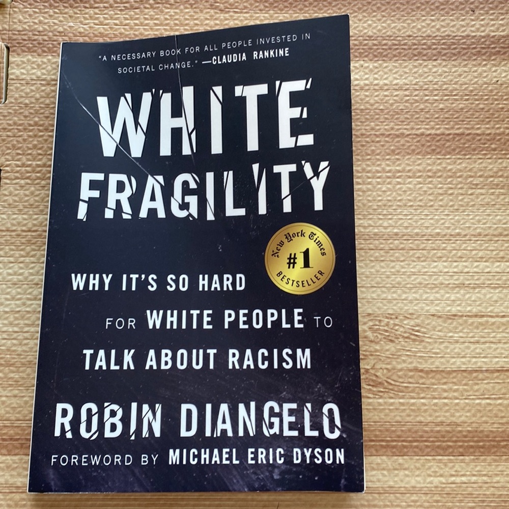 White Fragility : Why It's So Hard for White People to Talk about Racism book